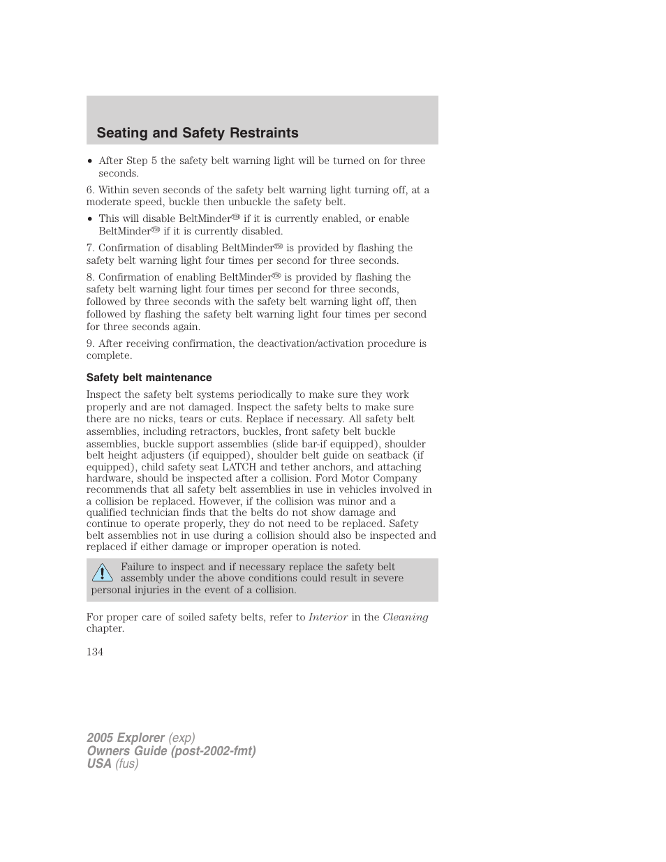 Safety belt maintenance, Seating and safety restraints | FORD 2005 Explorer v.3 User Manual | Page 134 / 312