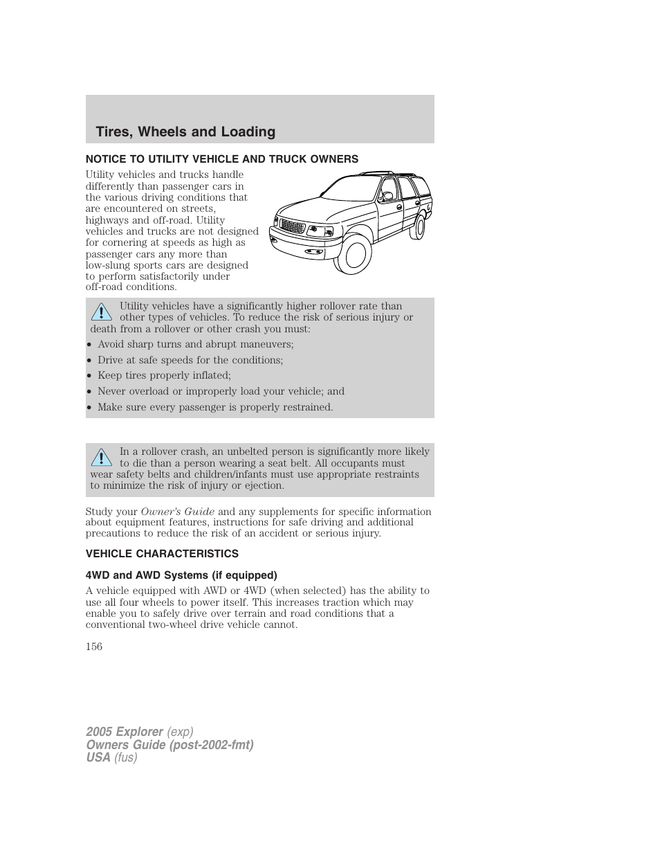 Tires, wheels and loading, Notice to utility vehicle and truck owners, Vehicle characteristics | 4wd and awd systems (if equipped) | FORD 2005 Explorer v.3 User Manual | Page 156 / 312
