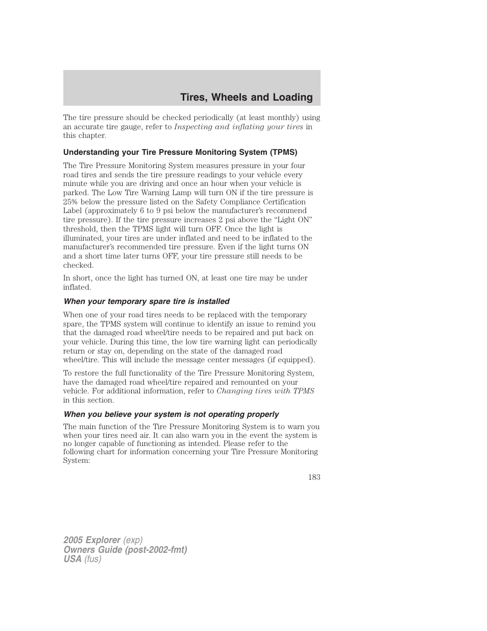 When your temporary spare tire is installed, Tires, wheels and loading | FORD 2005 Explorer v.3 User Manual | Page 183 / 312