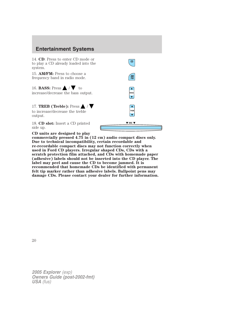Entertainment systems | FORD 2005 Explorer v.3 User Manual | Page 20 / 312