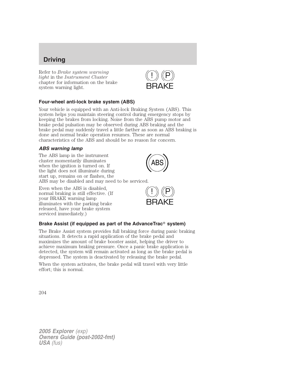 Four-wheel anti-lock brake system (abs), Abs warning lamp, P! brake abs p ! brake | FORD 2005 Explorer v.3 User Manual | Page 204 / 312
