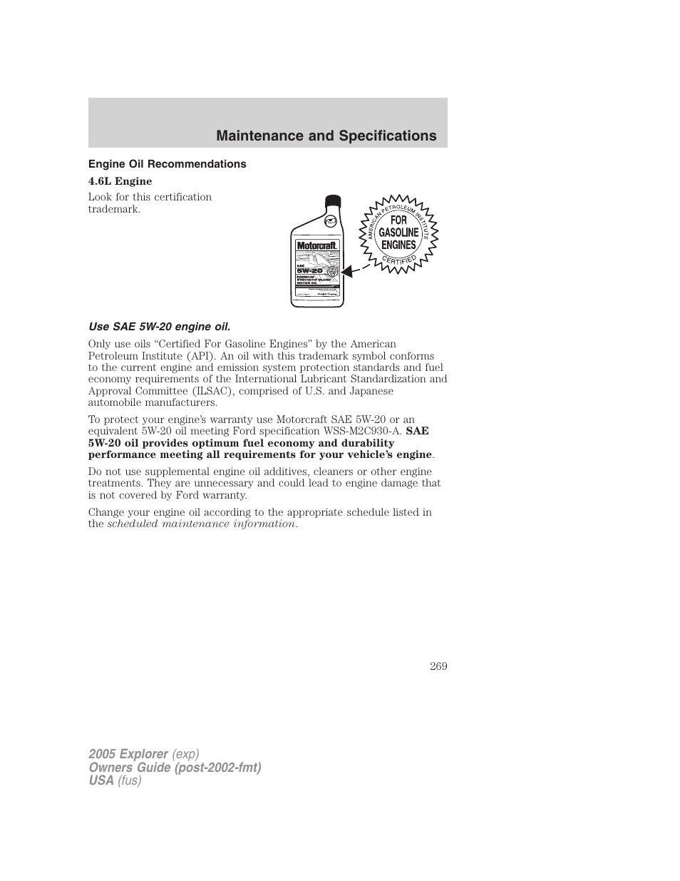 Engine oil recommendations, Use sae 5w-20 engine oil, Maintenance and specifications | FORD 2005 Explorer v.3 User Manual | Page 269 / 312