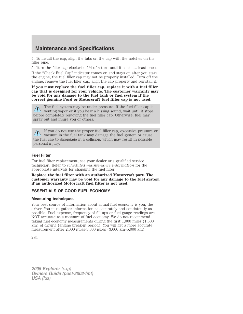 Fuel filter, Essentials of good fuel economy, Measuring techniques | Maintenance and specifications | FORD 2005 Explorer v.3 User Manual | Page 284 / 312