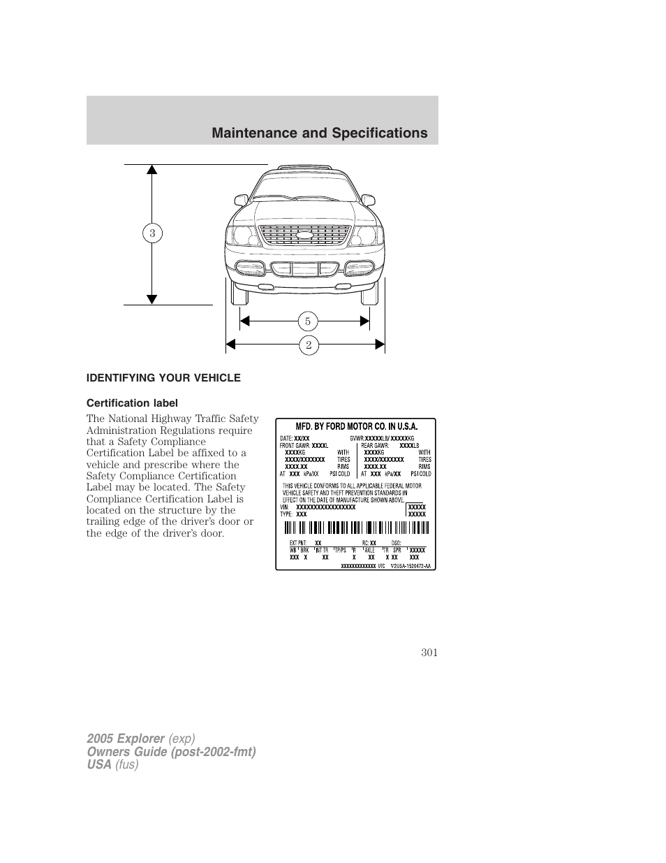 Identifying your vehicle, Certification label, Maintenance and specifications | FORD 2005 Explorer v.3 User Manual | Page 301 / 312