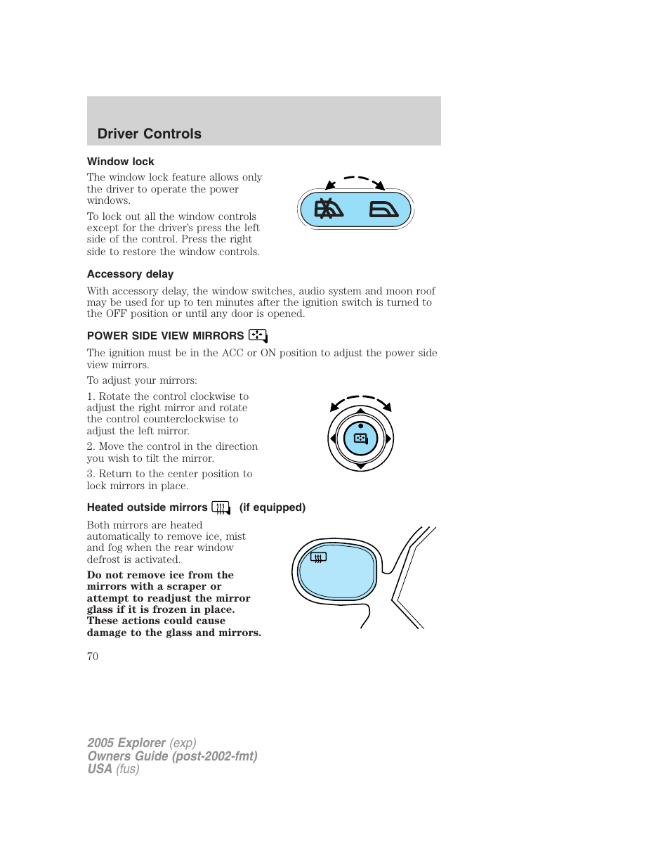 Window lock, Accessory delay, Power side view mirrors | Heated outside mirrors (if equipped), Mirrors, Driver controls | FORD 2005 Explorer v.3 User Manual | Page 70 / 312