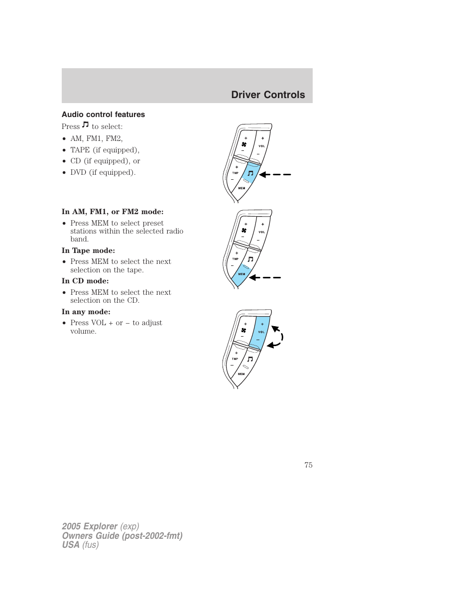 Audio control features, Driver controls | FORD 2005 Explorer v.3 User Manual | Page 75 / 312