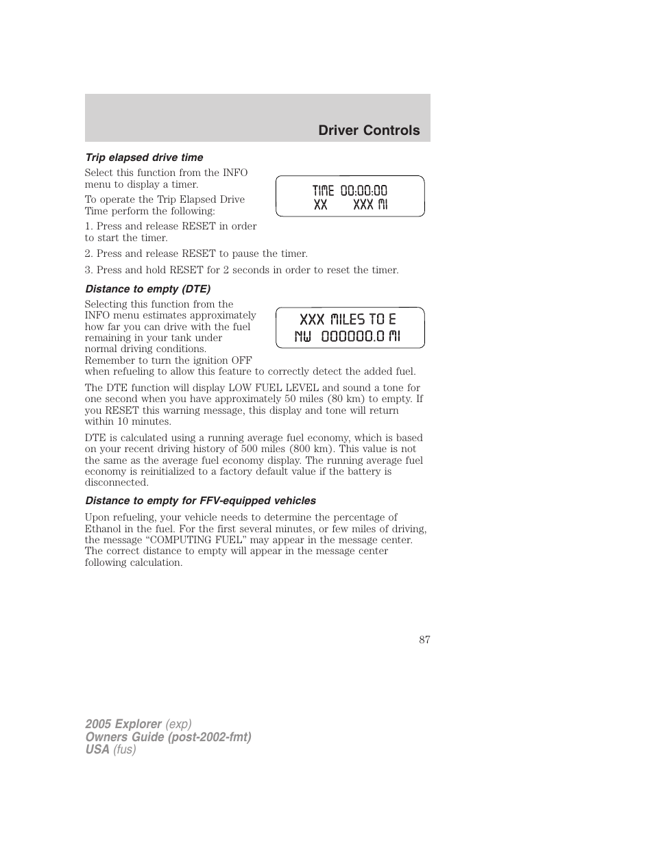 Trip elapsed drive time, Distance to empty (dte), Distance to empty for ffv-equipped vehicles | Driver controls | FORD 2005 Explorer v.3 User Manual | Page 87 / 312