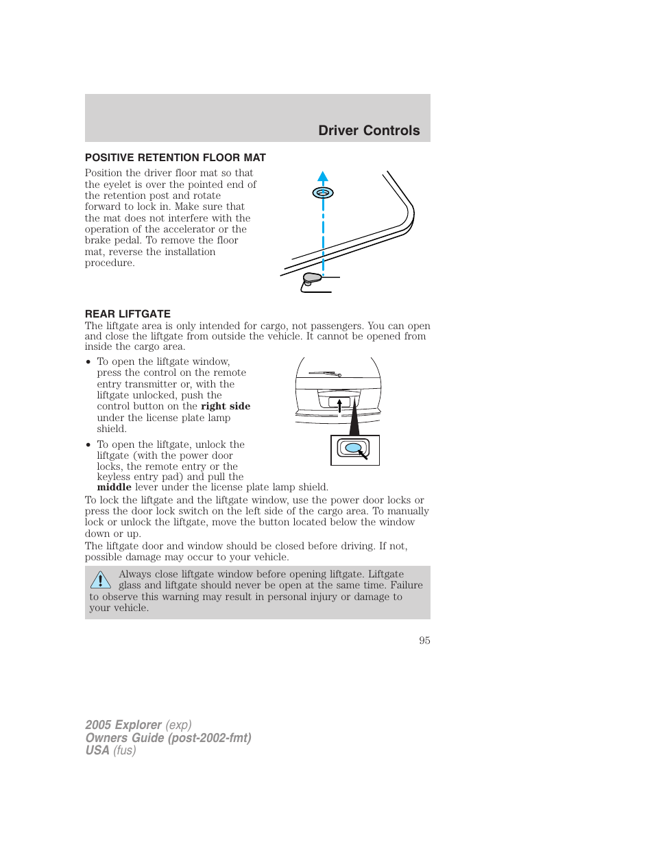 Positive retention floor mat, Rear liftgate, Driver controls | FORD 2005 Explorer v.3 User Manual | Page 95 / 312