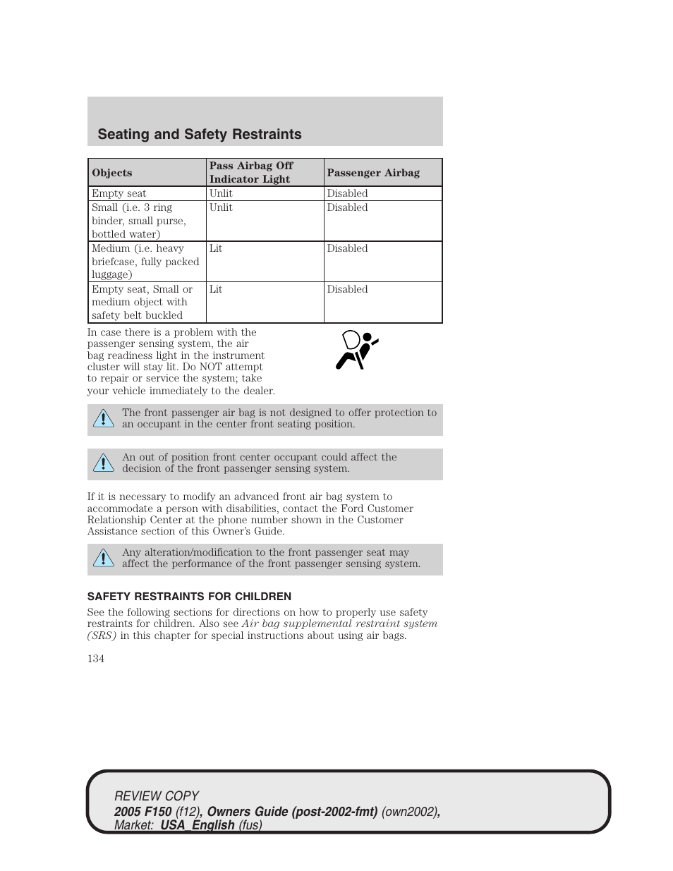 Seating and safety restraints | FORD 2005 F-150 v.1 User Manual | Page 134 / 312
