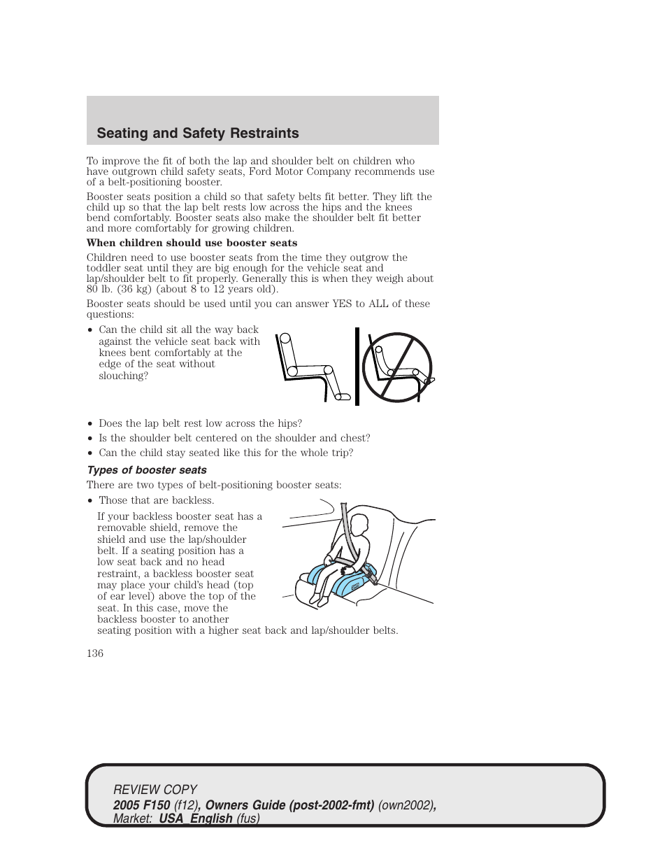 Seating and safety restraints | FORD 2005 F-150 v.1 User Manual | Page 136 / 312
