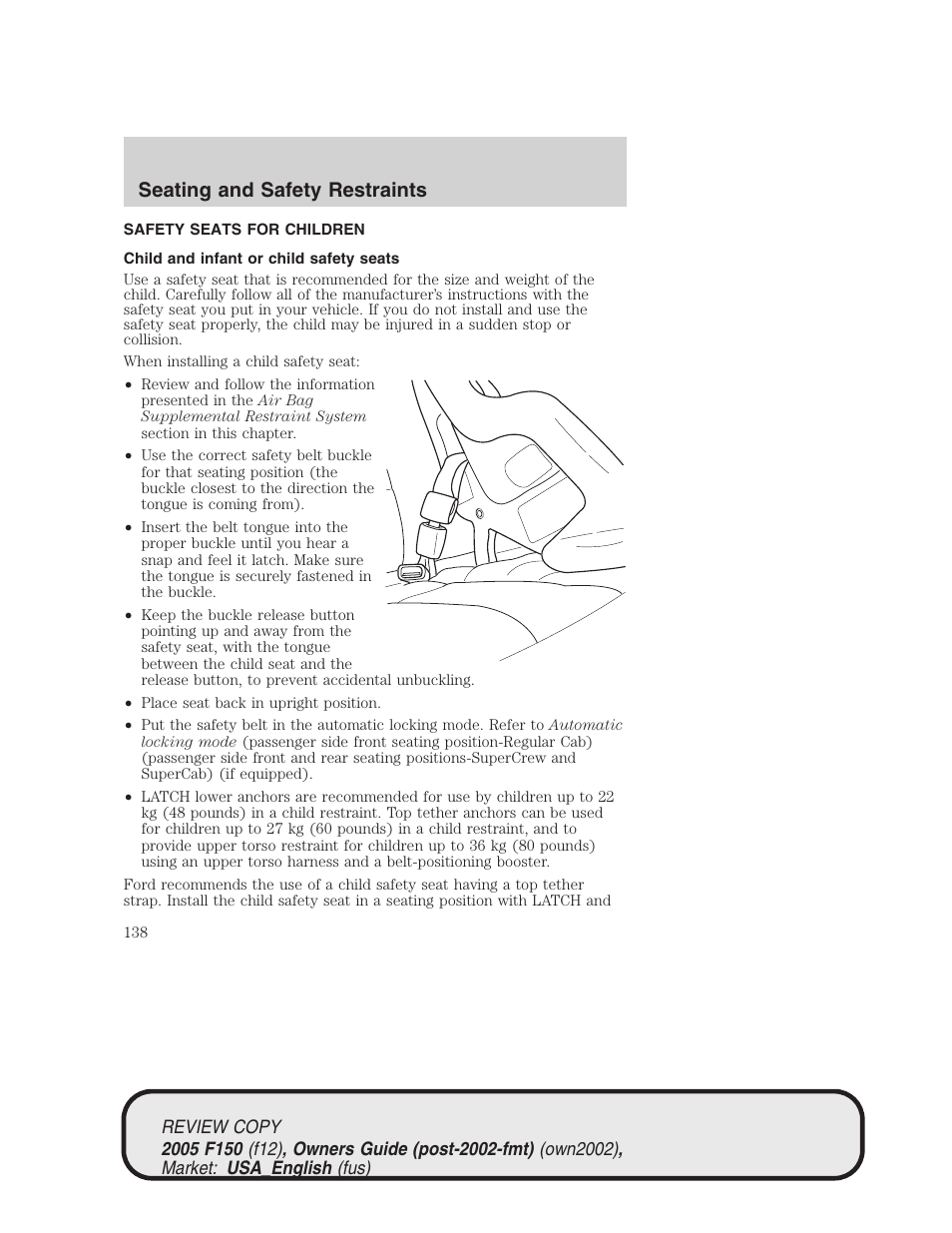 Seating and safety restraints | FORD 2005 F-150 v.1 User Manual | Page 138 / 312
