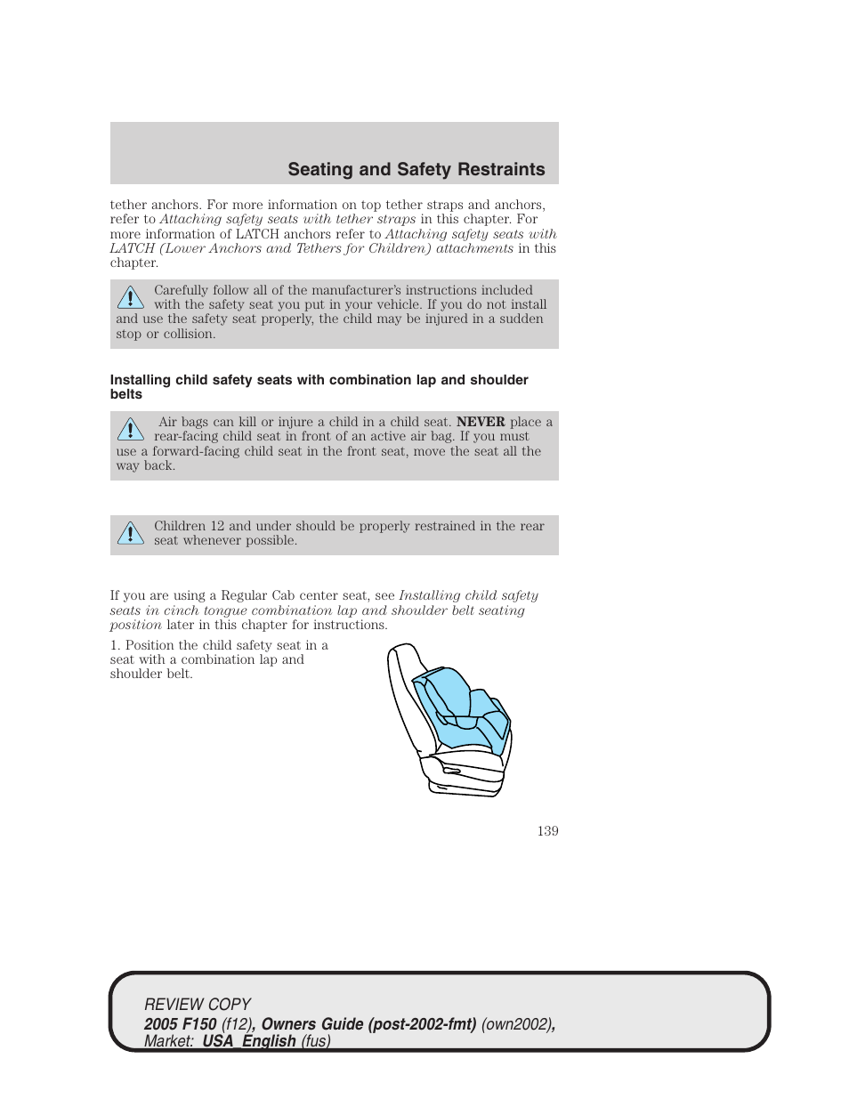 Seating and safety restraints | FORD 2005 F-150 v.1 User Manual | Page 139 / 312