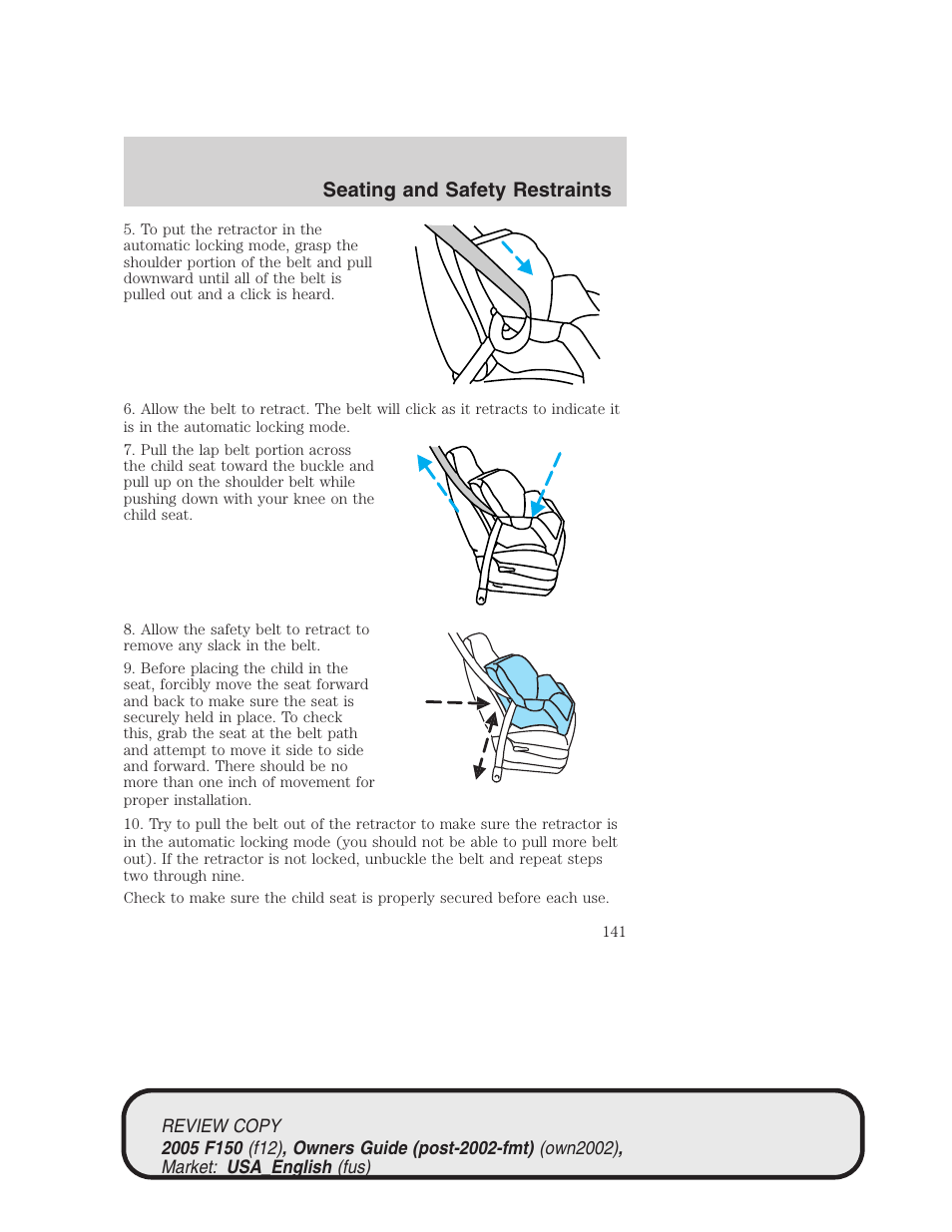 Seating and safety restraints | FORD 2005 F-150 v.1 User Manual | Page 141 / 312