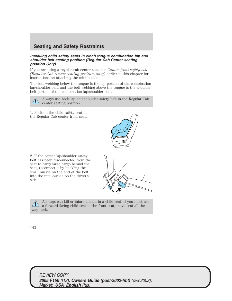 Seating and safety restraints | FORD 2005 F-150 v.1 User Manual | Page 142 / 312