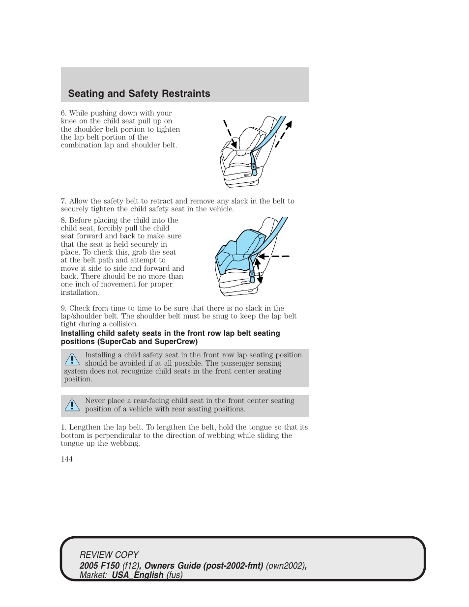 Seating and safety restraints | FORD 2005 F-150 v.1 User Manual | Page 144 / 312