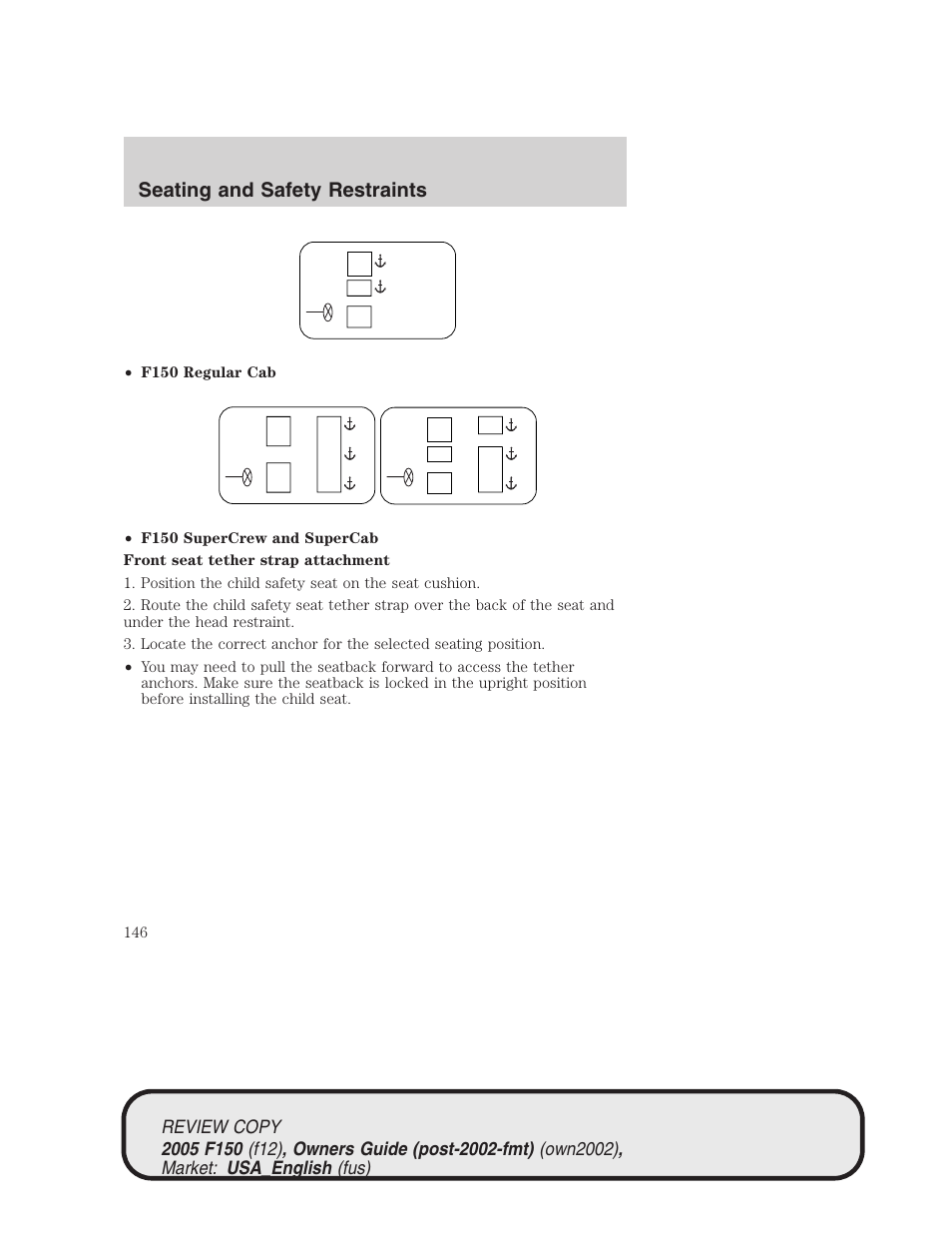 Seating and safety restraints | FORD 2005 F-150 v.1 User Manual | Page 146 / 312