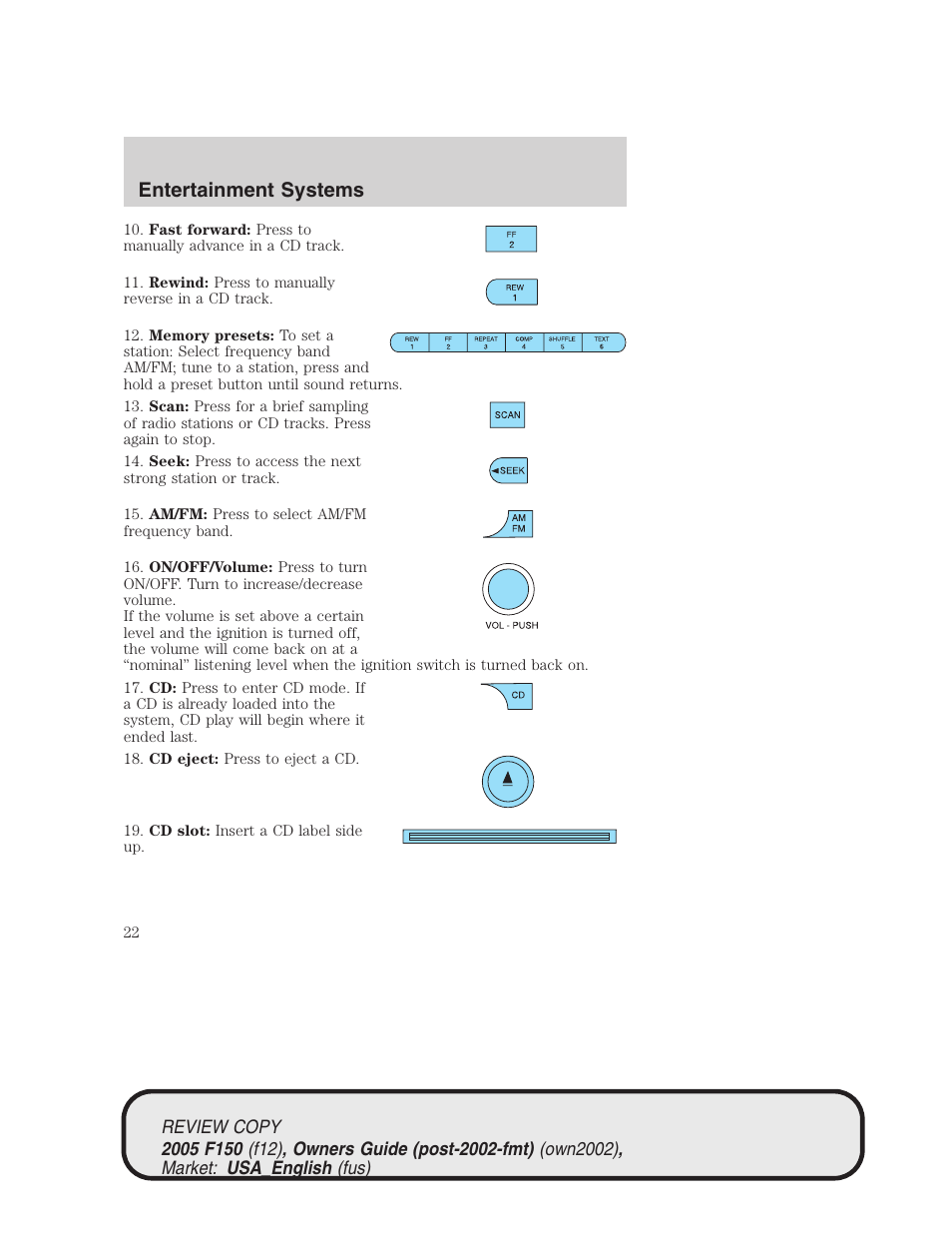 Entertainment systems | FORD 2005 F-150 v.1 User Manual | Page 22 / 312