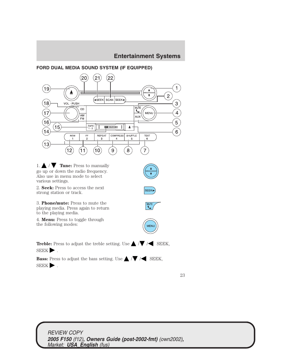 Entertainment systems | FORD 2005 F-150 v.1 User Manual | Page 23 / 312