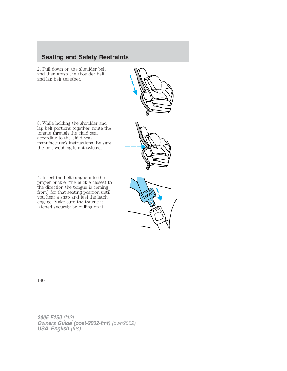 Seating and safety restraints | FORD 2005 F-150 v.2 User Manual | Page 140 / 312