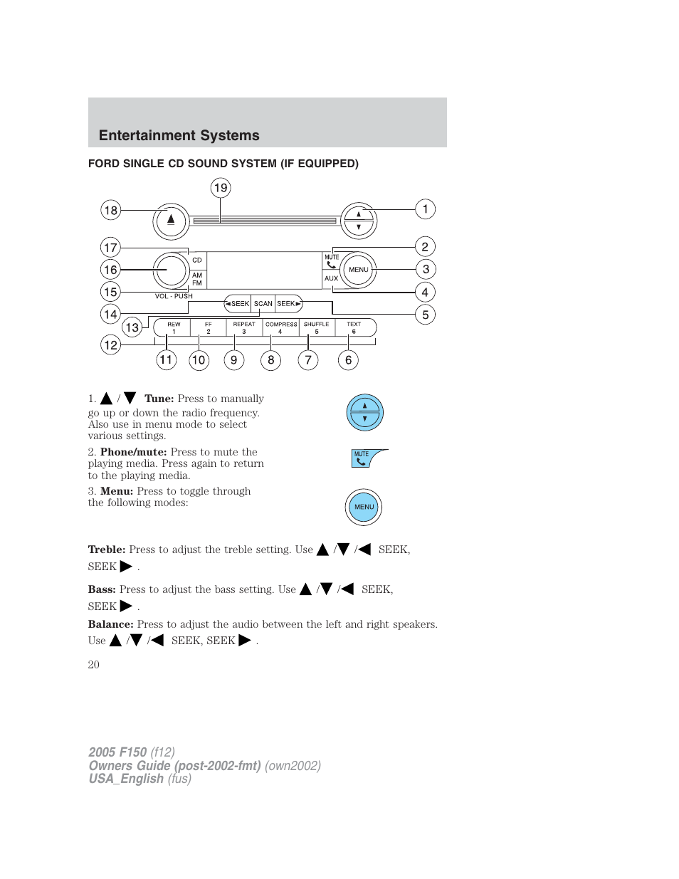 Entertainment systems | FORD 2005 F-150 v.2 User Manual | Page 20 / 312