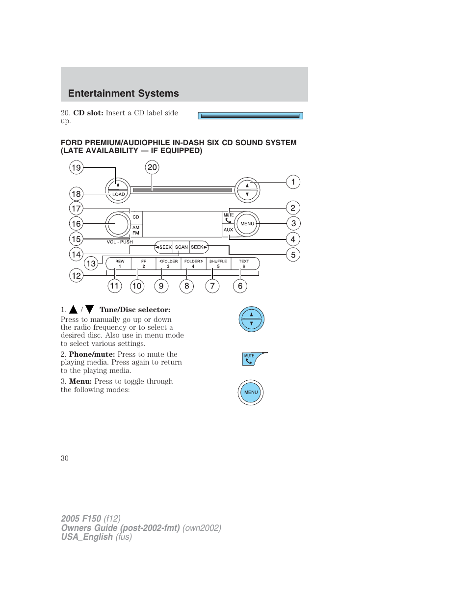 Entertainment systems | FORD 2005 F-150 v.2 User Manual | Page 30 / 312