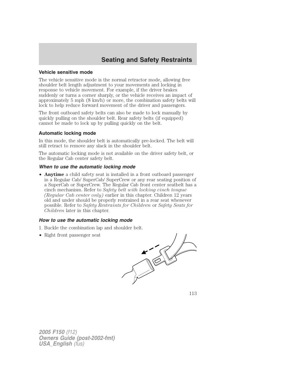 Vehicle sensitive mode, Automatic locking mode, When to use the automatic locking mode | How to use the automatic locking mode, Seating and safety restraints | FORD 2005 F-150 v.3 User Manual | Page 113 / 312