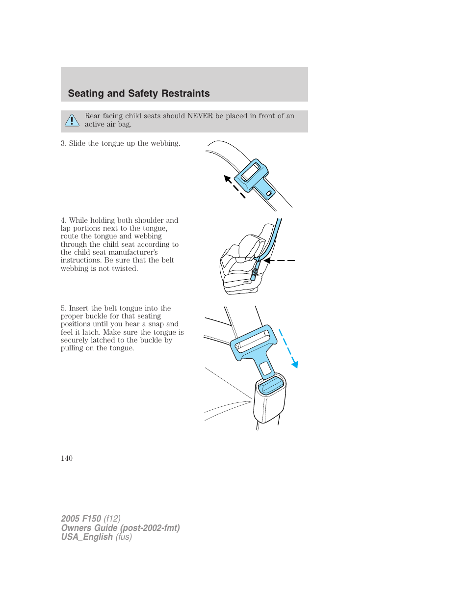 Seating and safety restraints | FORD 2005 F-150 v.3 User Manual | Page 140 / 312