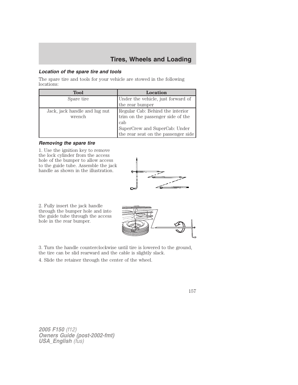 Location of the spare tire and tools, Removing the spare tire, Tires, wheels and loading | FORD 2005 F-150 v.3 User Manual | Page 157 / 312