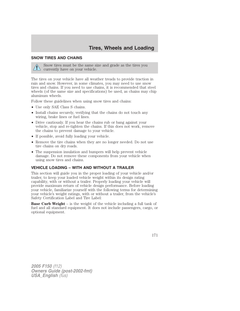 Snow tires and chains, Vehicle loading – with and without a trailer, Vehicle loading | Tires, wheels and loading | FORD 2005 F-150 v.3 User Manual | Page 171 / 312