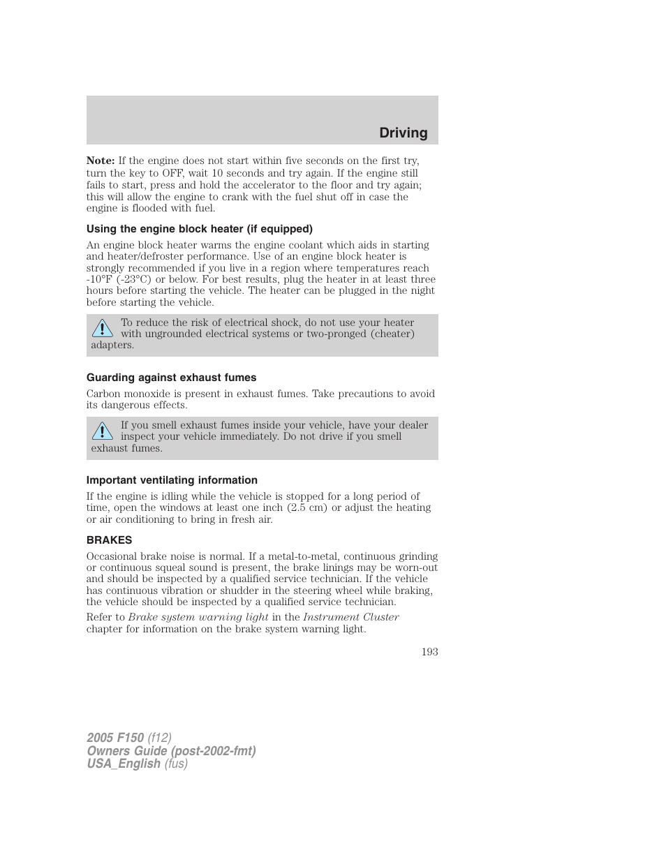 Using the engine block heater (if equipped), Guarding against exhaust fumes, Important ventilating information | Brakes, Driving | FORD 2005 F-150 v.3 User Manual | Page 193 / 312