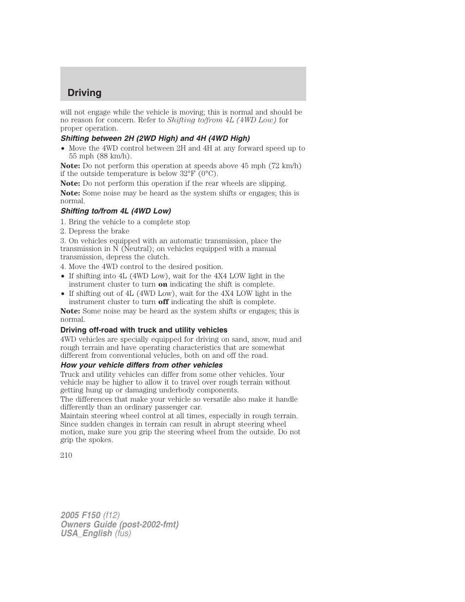 Shifting between 2h (2wd high) and 4h (4wd high), Shifting to/from 4l (4wd low), Driving off-road with truck and utility vehicles | How your vehicle differs from other vehicles, Driving | FORD 2005 F-150 v.3 User Manual | Page 210 / 312