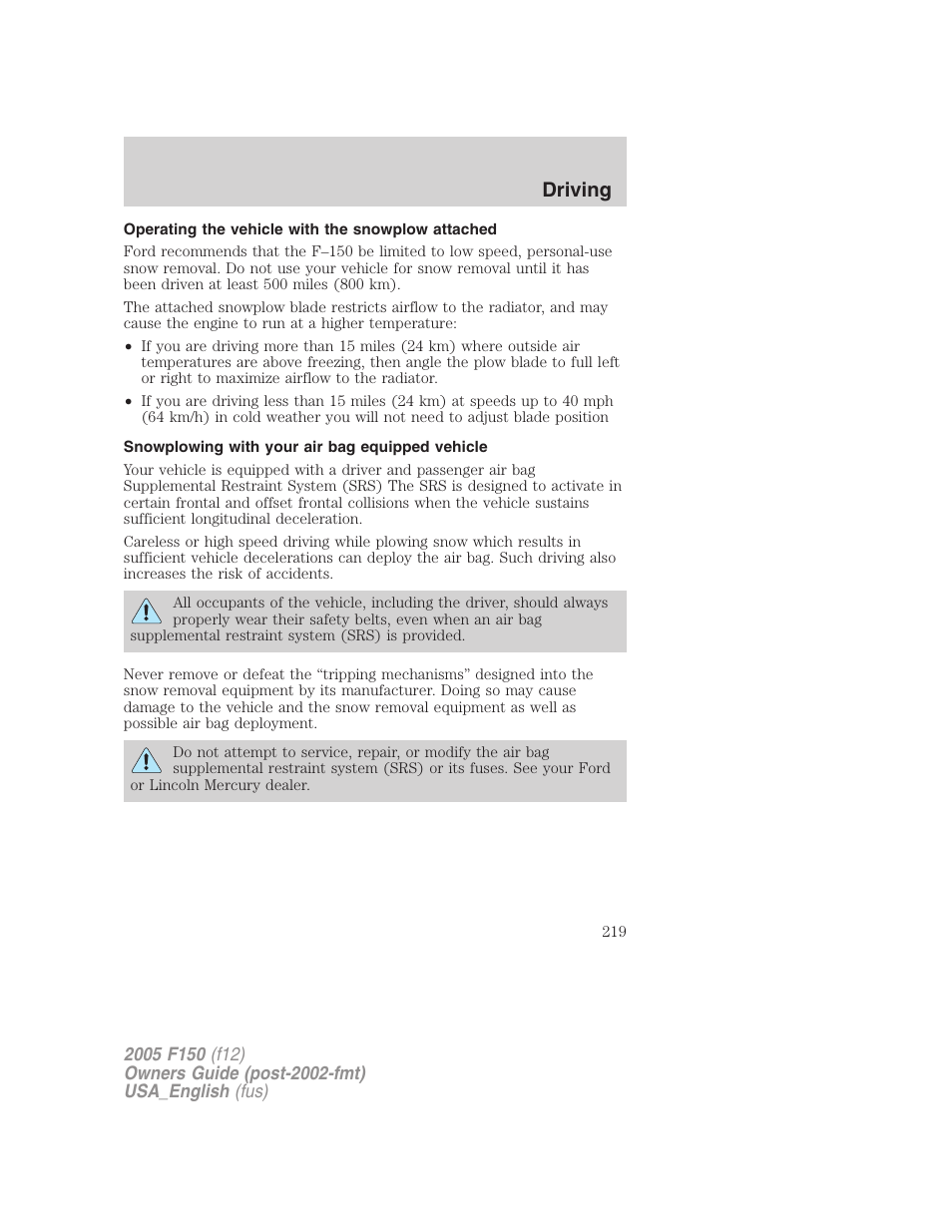 Operating the vehicle with the snowplow attached, Snowplowing with your air bag equipped vehicle, Driving | FORD 2005 F-150 v.3 User Manual | Page 219 / 312