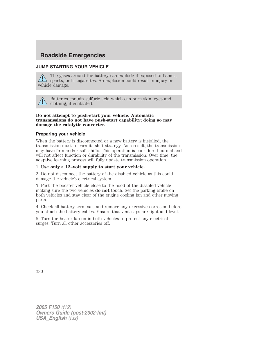 Jump starting your vehicle, Preparing your vehicle, Jump starting | Roadside emergencies | FORD 2005 F-150 v.3 User Manual | Page 230 / 312