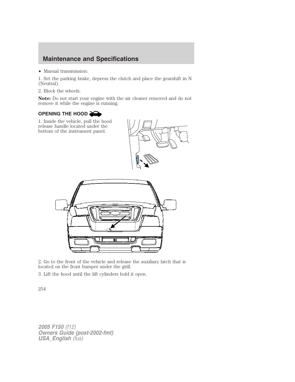 Opening the hood, Maintenance and specifications | FORD 2005 F-150 v.3 User Manual | Page 254 / 312