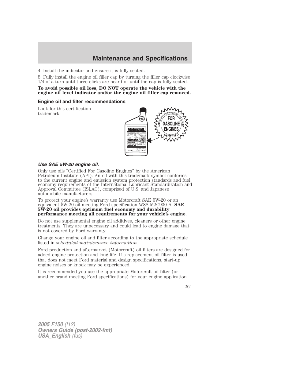 Engine oil and filter recommendations, Use sae 5w-20 engine oil, Maintenance and specifications | FORD 2005 F-150 v.3 User Manual | Page 261 / 312