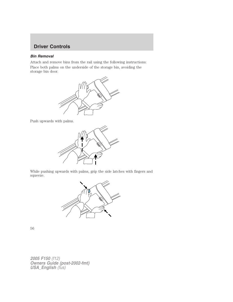 Bin removal, Driver controls | FORD 2005 F-150 v.3 User Manual | Page 56 / 312