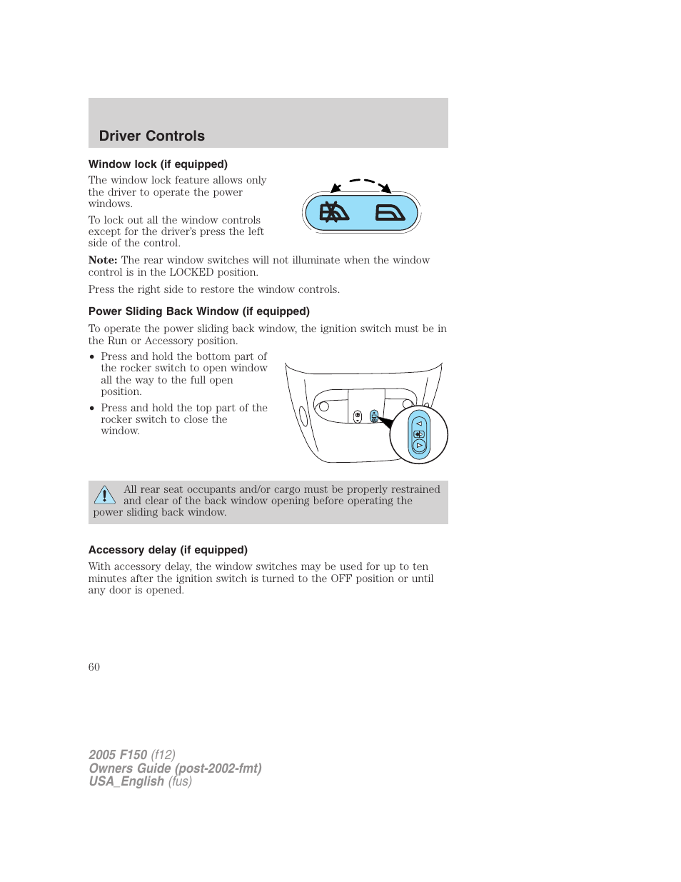 Window lock (if equipped), Power sliding back window (if equipped), Accessory delay (if equipped) | Driver controls | FORD 2005 F-150 v.3 User Manual | Page 60 / 312
