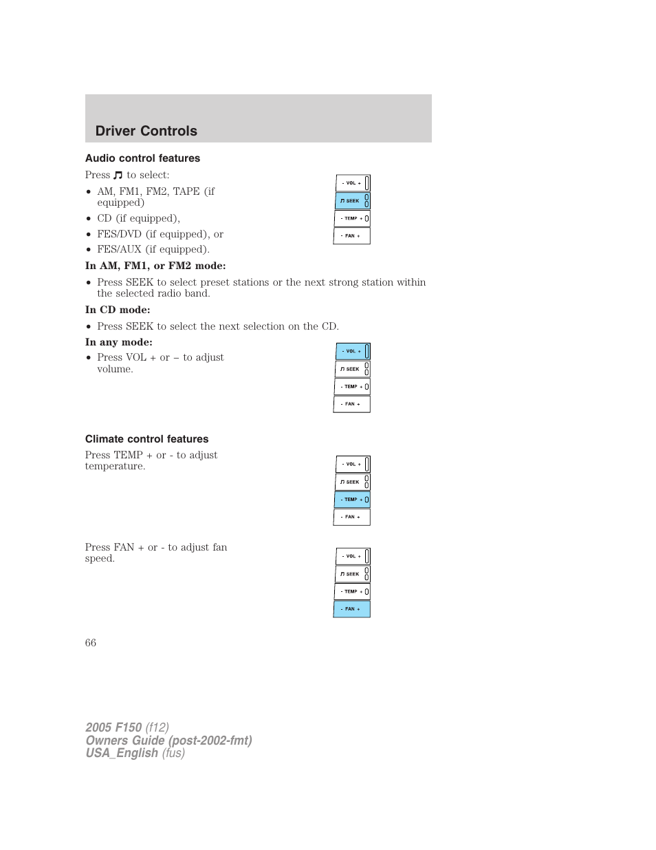 Audio control features, Climate control features, Driver controls | FORD 2005 F-150 v.3 User Manual | Page 66 / 312