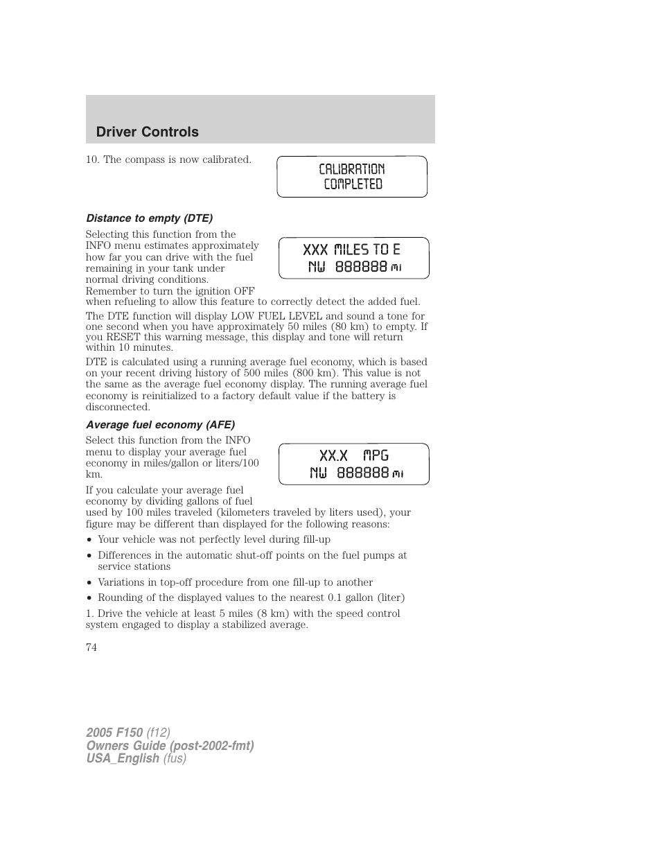 Distance to empty (dte), Average fuel economy (afe), Driver controls | FORD 2005 F-150 v.3 User Manual | Page 74 / 312