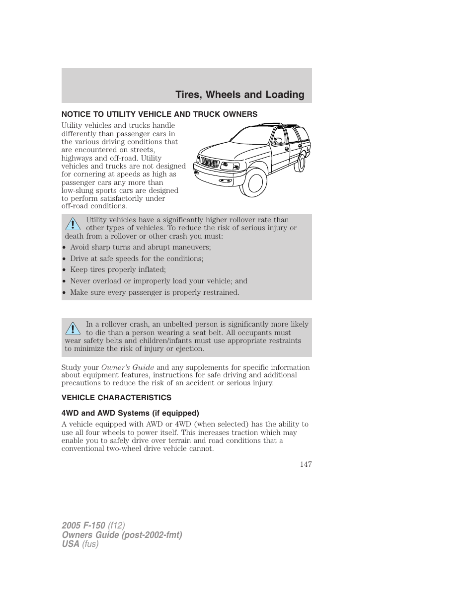 Tires, wheels and loading, Notice to utility vehicle and truck owners, Vehicle characteristics | 4wd and awd systems (if equipped) | FORD 2005 F-150 v.4 User Manual | Page 147 / 312