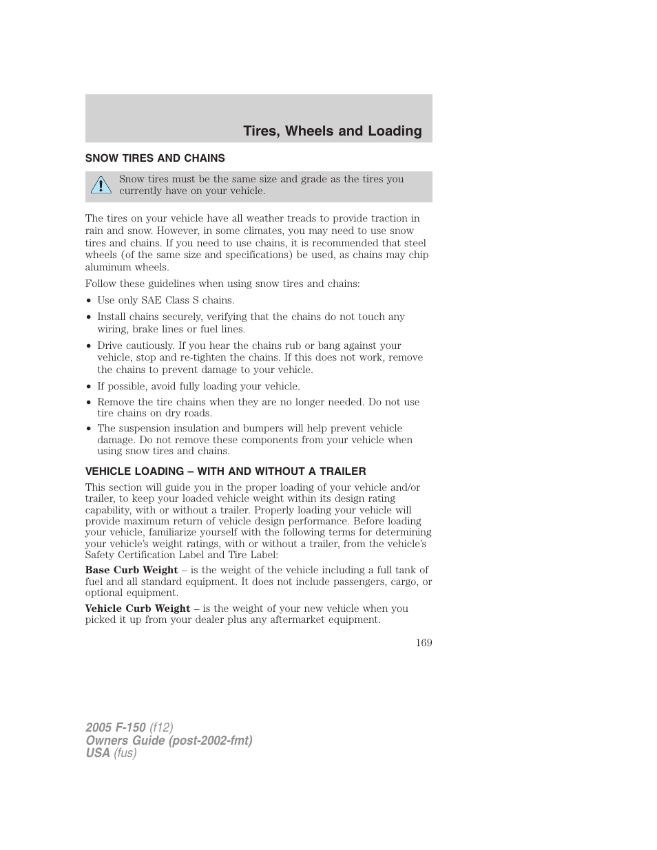 Snow tires and chains, Vehicle loading – with and without a trailer, Vehicle loading | Tires, wheels and loading | FORD 2005 F-150 v.4 User Manual | Page 169 / 312