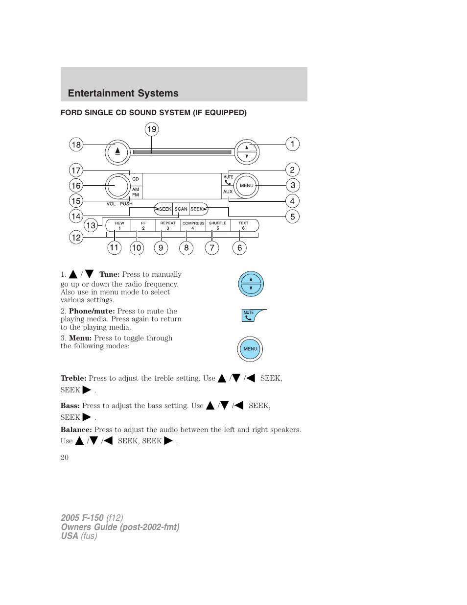 Ford single cd sound system (if equipped), Am/fm stereo with cd, Entertainment systems | FORD 2005 F-150 v.4 User Manual | Page 20 / 312