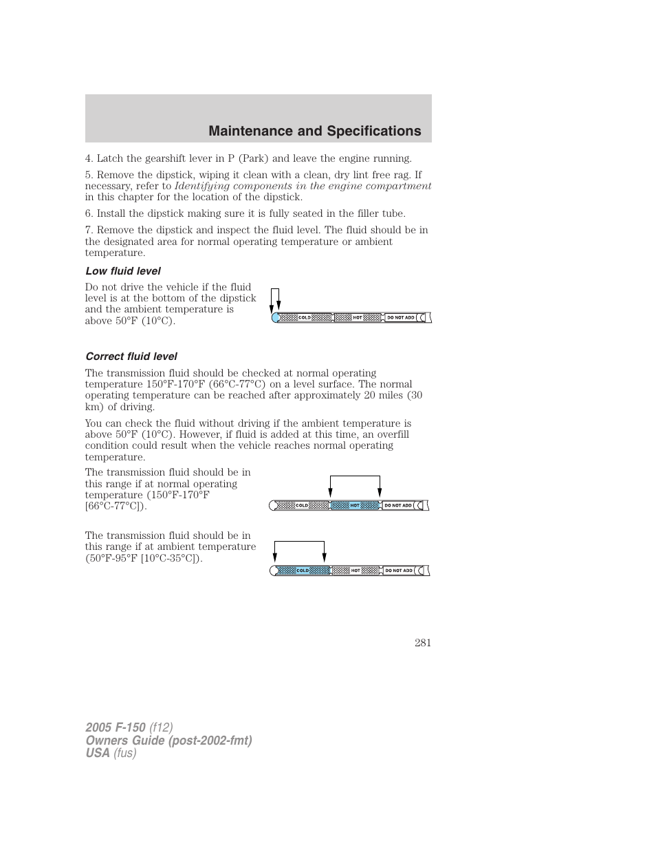 Low fluid level, Correct fluid level, Maintenance and specifications | FORD 2005 F-150 v.4 User Manual | Page 281 / 312