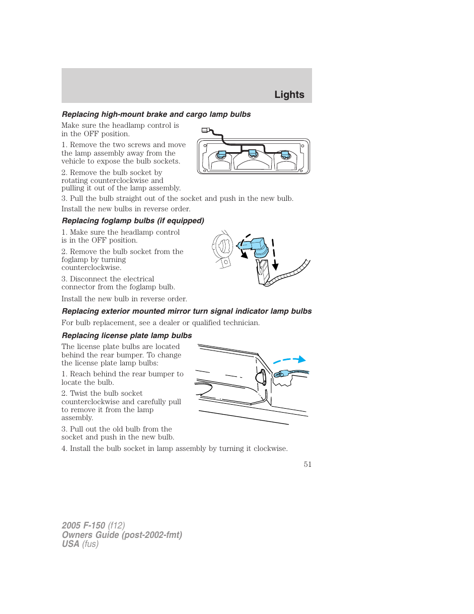 Replacing high-mount brake and cargo lamp bulbs, Replacing foglamp bulbs (if equipped), Replacing license plate lamp bulbs | Lights | FORD 2005 F-150 v.4 User Manual | Page 51 / 312