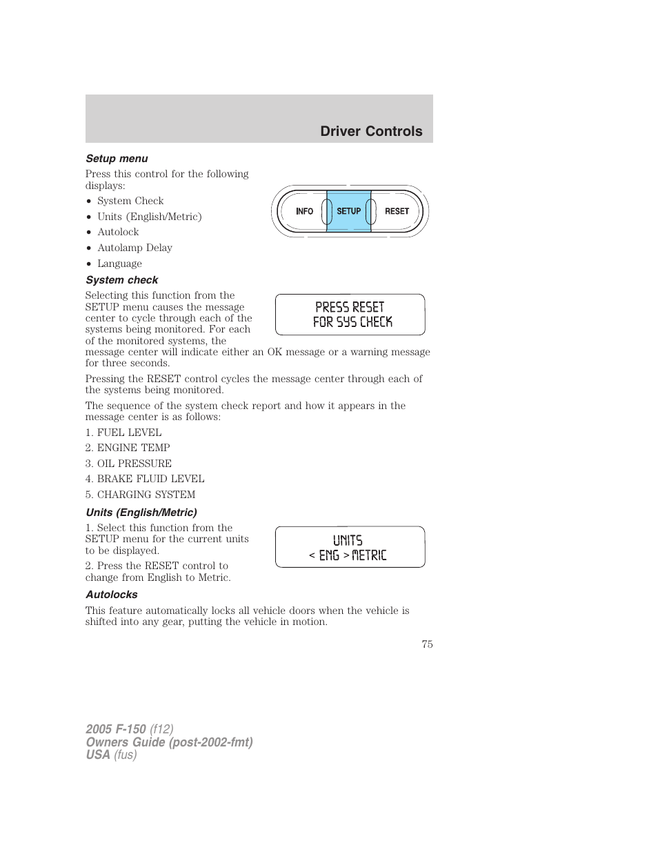 Setup menu, System check, Units (english/metric) | Autolocks, Driver controls | FORD 2005 F-150 v.4 User Manual | Page 75 / 312