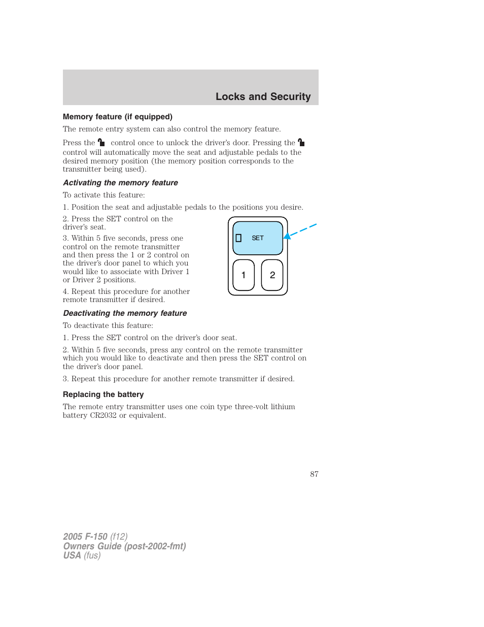 Memory feature (if equipped), Activating the memory feature, Deactivating the memory feature | Replacing the battery, Locks and security | FORD 2005 F-150 v.4 User Manual | Page 87 / 312