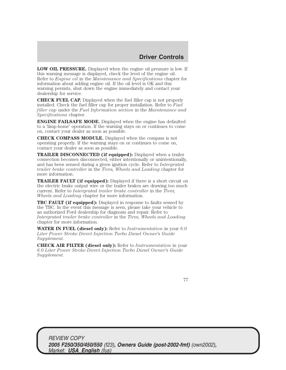 Driver controls | FORD 2005 F-550 v.1 User Manual | Page 77 / 304