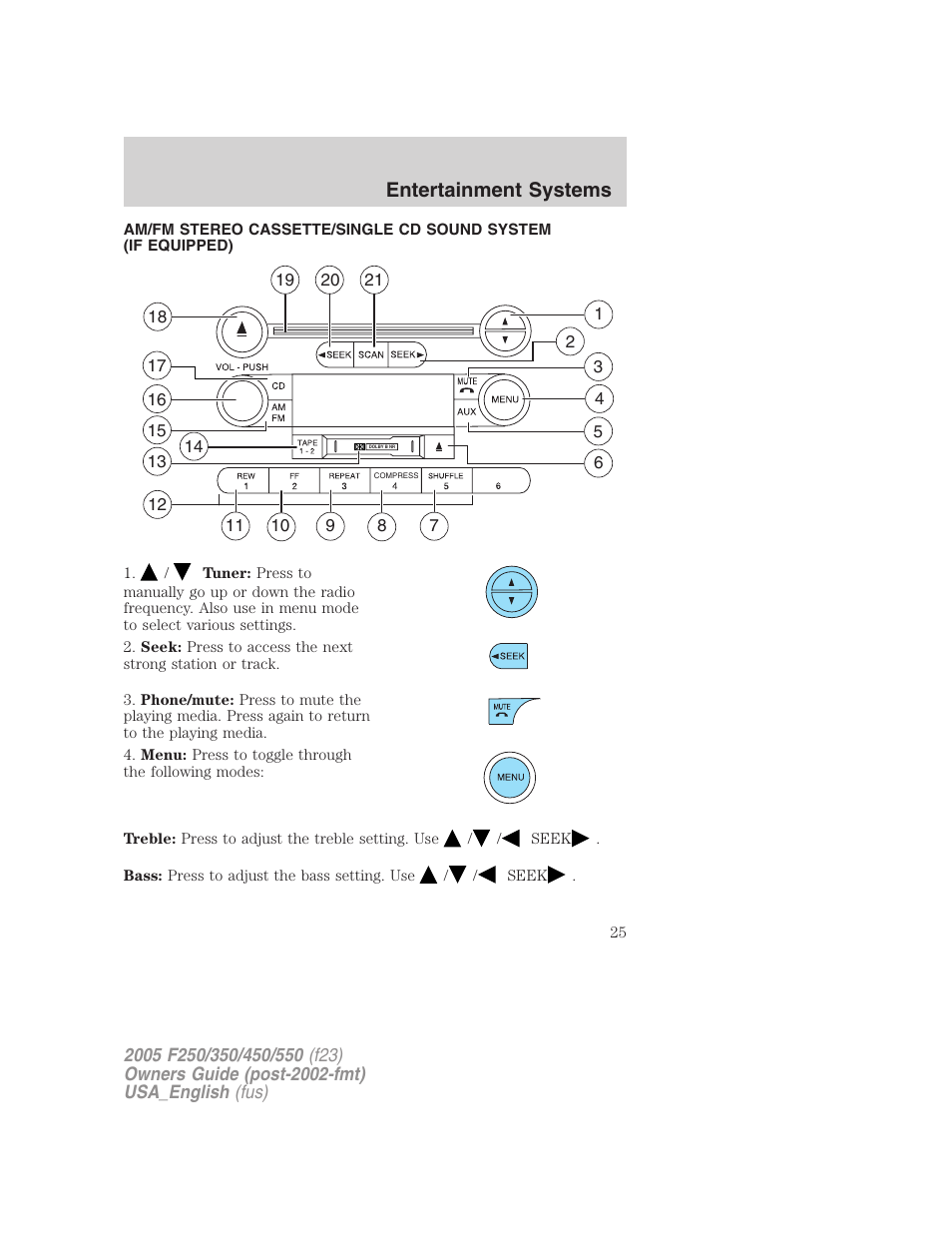 Entertainment systems | FORD 2005 F-550 v.3 User Manual | Page 25 / 312