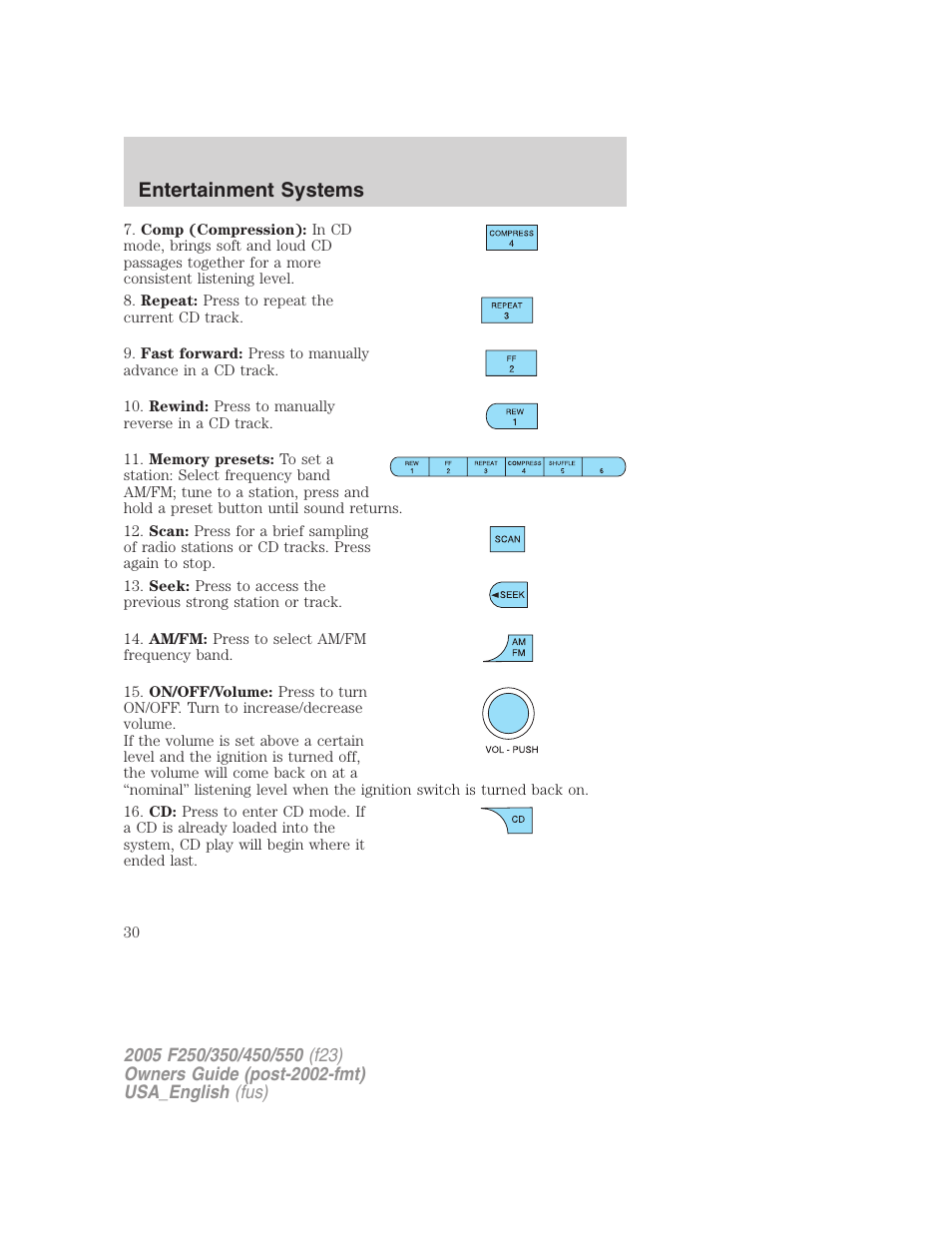 Entertainment systems | FORD 2005 F-550 v.3 User Manual | Page 30 / 312