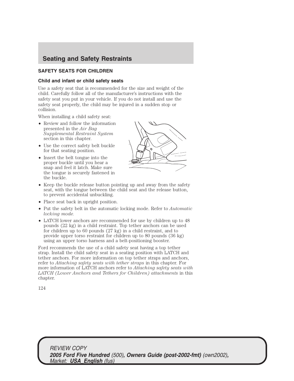 Seating and safety restraints | FORD 2005 Five Hundred v.1 User Manual | Page 124 / 264